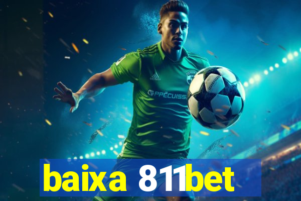 baixa 811bet